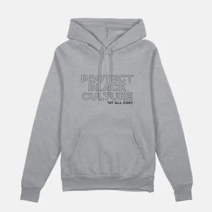 Protect Black Culture  | Hoodie